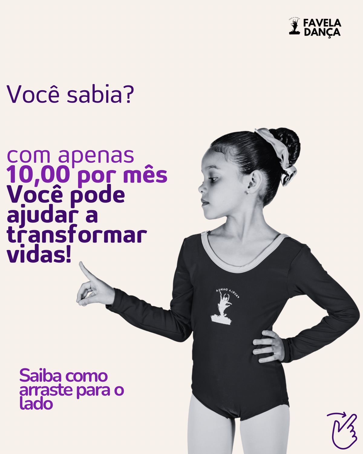 Bailarina mostrando que dez reais por mês ajudam a transformar vidas